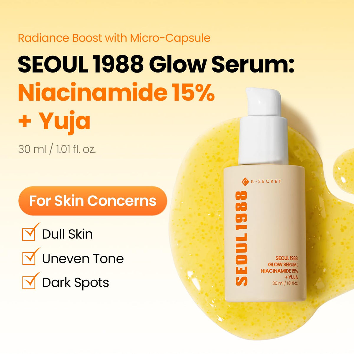 [KSECRET] SEOUL 1988 Glow Serum: Niacinamide 15% + Yuja 30g